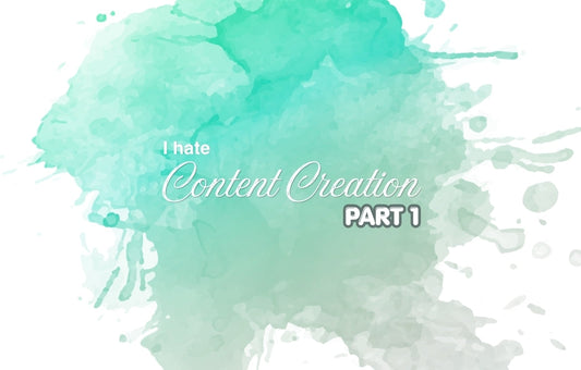 I hate content creation: Part 1